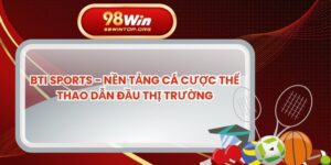 BTI Sports - Nền Tảng Cá Cược Thể Thao Dẫn Đầu Thị Trường