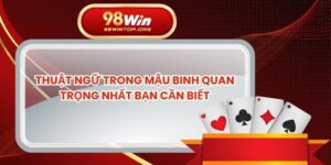 Thuật Ngữ Trong Mậu Binh Quan Trọng Nhất Bạn Cần Biết