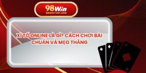 Xì Tố Online Là Gì? Cách Chơi Bài Chuẩn Và Mẹo Thắng